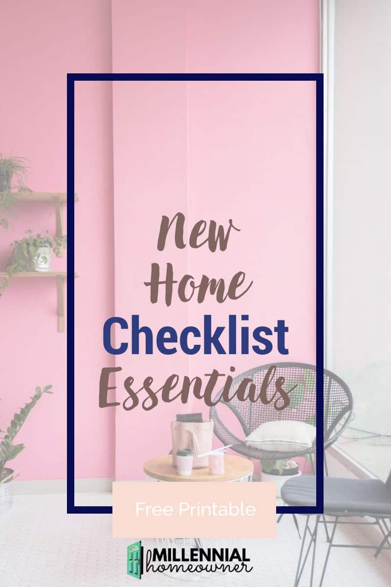 newhomeessentialschecklist800x1200layout9171f5soed Millennial