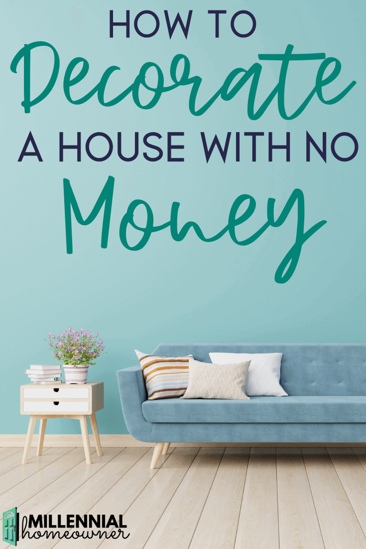 How to Decorate a House With No Money (January 2024)